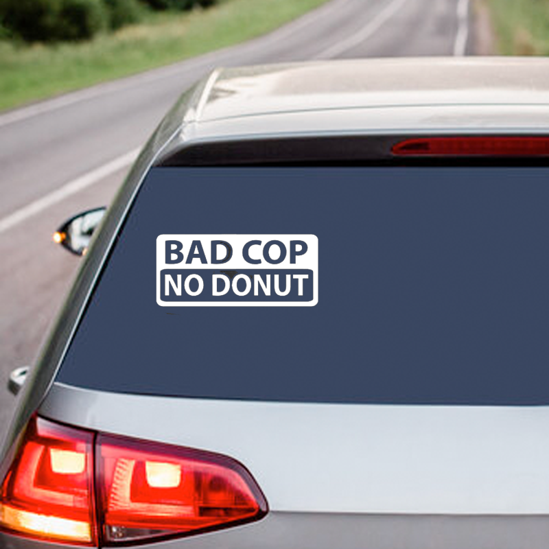 Bad Cop No Donut - Vinyl Decal