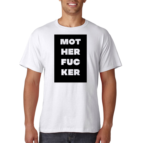 Mot-her-fuc-ker - T-Shirt