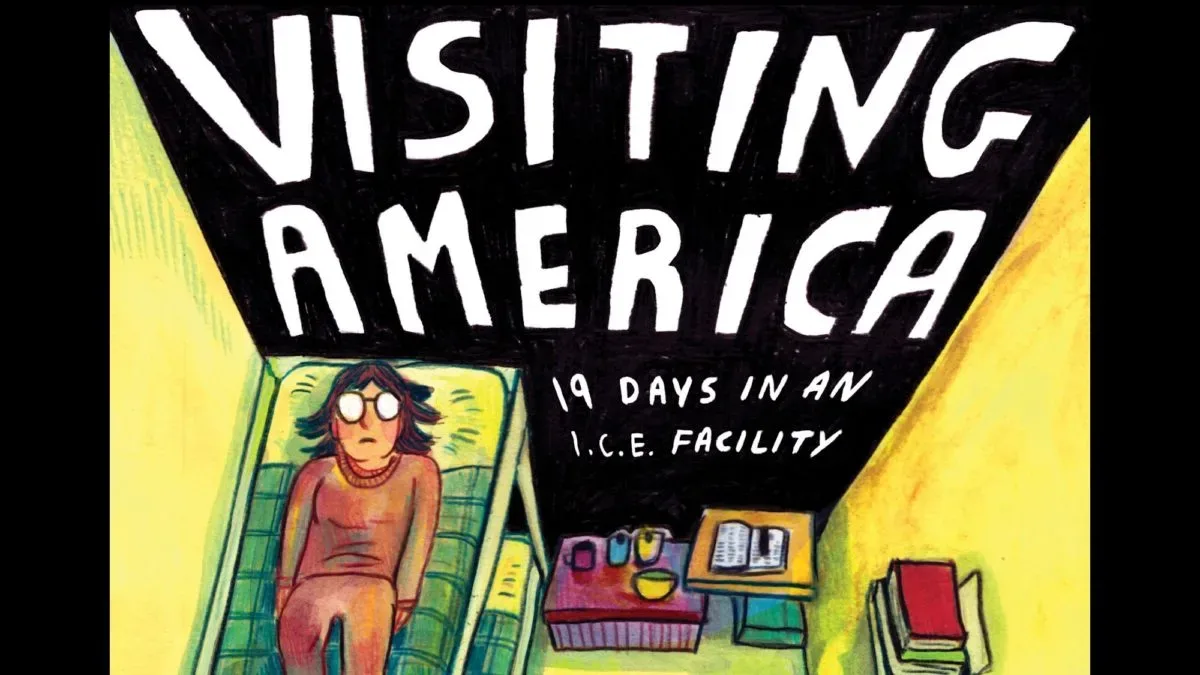 Cover art for R.E. Burke’s Visiting America: 19 Days In An I.C.E. Facility