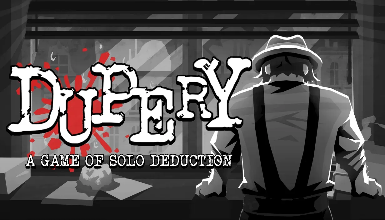 Dupery: A Game of Solo Deduction film noir detective investigation