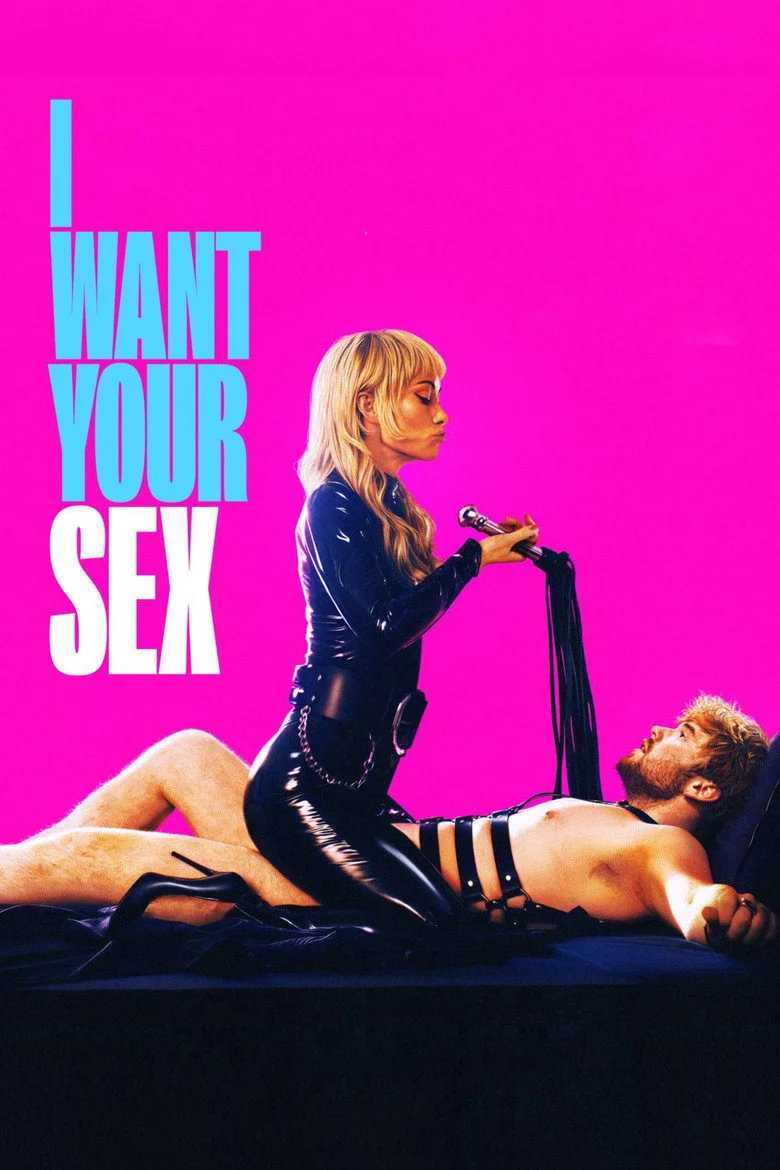I Want Your Sex poster