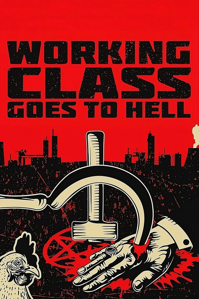 Working Class Goes To Hell poster